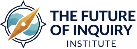 The Future of Inquiry Institute